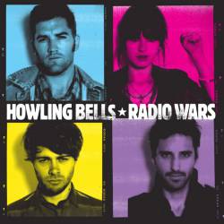 Howling Bells : Radio Wars